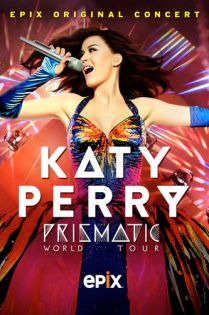 stream Katy Perry: The Prismatic World Tour (2015)
