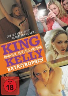 stream King Kelly - Drogen, Sex und andere Katastrophen
