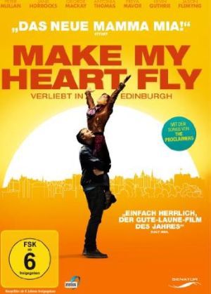 Make My Heart Fly - Verliebt in Edinburgh