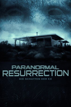 Paranormal Resurrection - Die Schatten der Ex