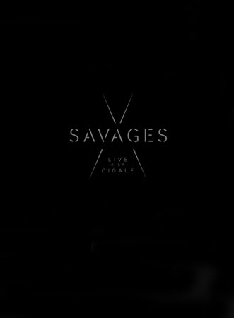 Savages - Live at La Cigale *2016*