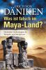 small rounded image Erich von Däniken - Was ist falsch im Maya Land