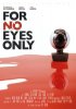 small rounded image For No Eyes Only
