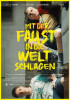 small rounded image Mit der Faust in die Welt schlagen