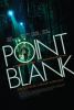 small rounded image Point Blank - Aus kurzer Distanz