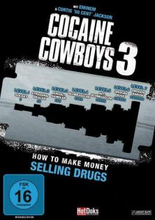 stream Cocaine Cowboys 3 - How to Make Money Selling Drugs
