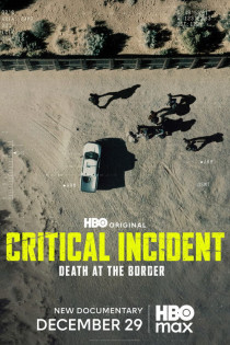 stream Critical Incident: Death at the Border