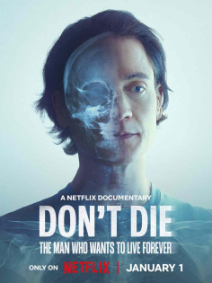 stream Don't Die: Der Mann, der unsterblich sein will