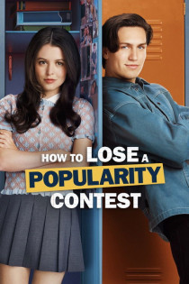 stream How to Lose a Popularity Contest