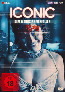 stream Iconic - Dem Wahnsinn verfallen