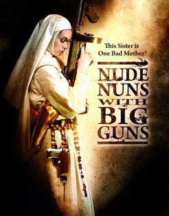 stream Nude Nuns with Big Guns
