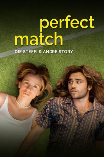 stream Perfect Match - Die Steffi und Andre Story