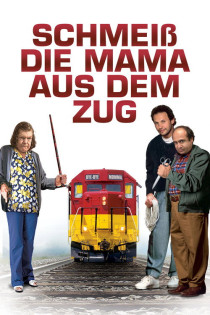 stream Schmeiß die Mama aus dem Zug