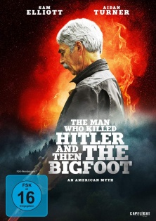 stream The Man Who Killed Hitler and Then The Bigfoot