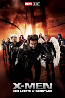 stream X-Men: Der letzte Widerstand
