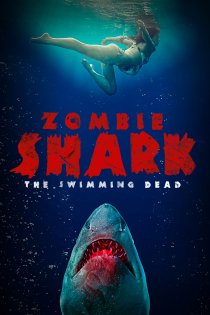 stream Zombie Shark - The Swimming Dead