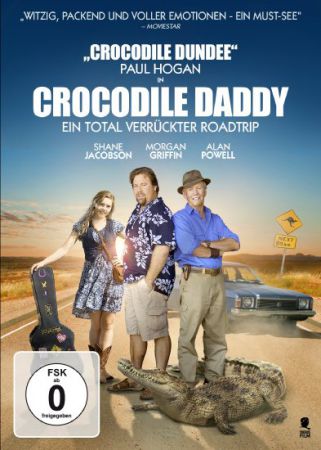 Crocodile Daddy - Ein total verrückter Roadtrip