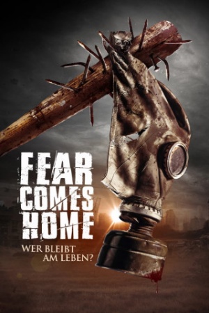 Fear comes home - Wer bleibt am Leben?