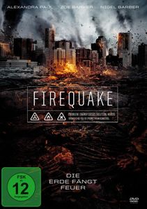 Firequake: Die Erde fängt Feuer