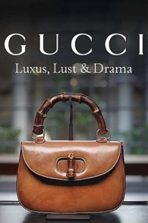 Gucci: Luxus, Lust & Drama