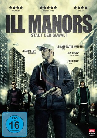 Ill Manors - Stadt der Gewalt