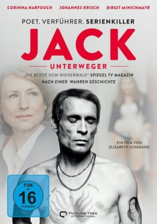 Jack Unterweger - Poet. Verführer. Serienkiller