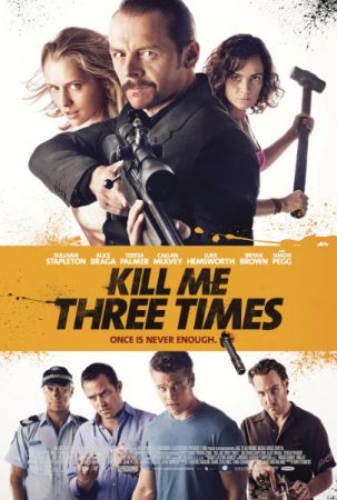 Kill Me Three Times - Man stirbt nur dreimal