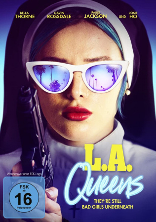 L.A. Queens - They're still Bad Girls underneath