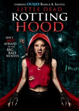 Little Dead Rotting Hood - Keine Angst vorm bösen Wolf