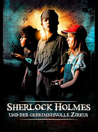 Sherlock Holmes und der geheimnisvolle Zirkus