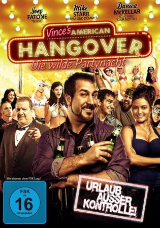 Vince's American Hangover Die wilde Partynacht