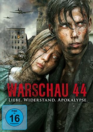 Warschau 44 - Liebe. Widerstand. Apokalypse.
