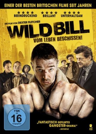 Wild Bill - Vom Leben beschissen!